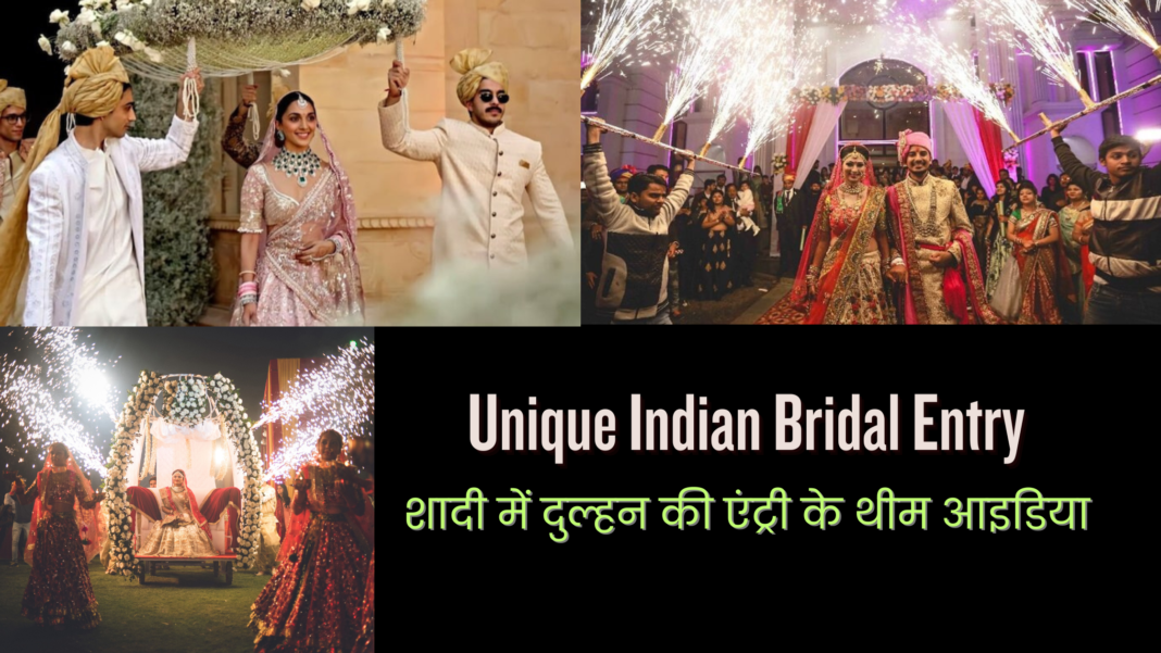 Unique Indian Bridal Entry
