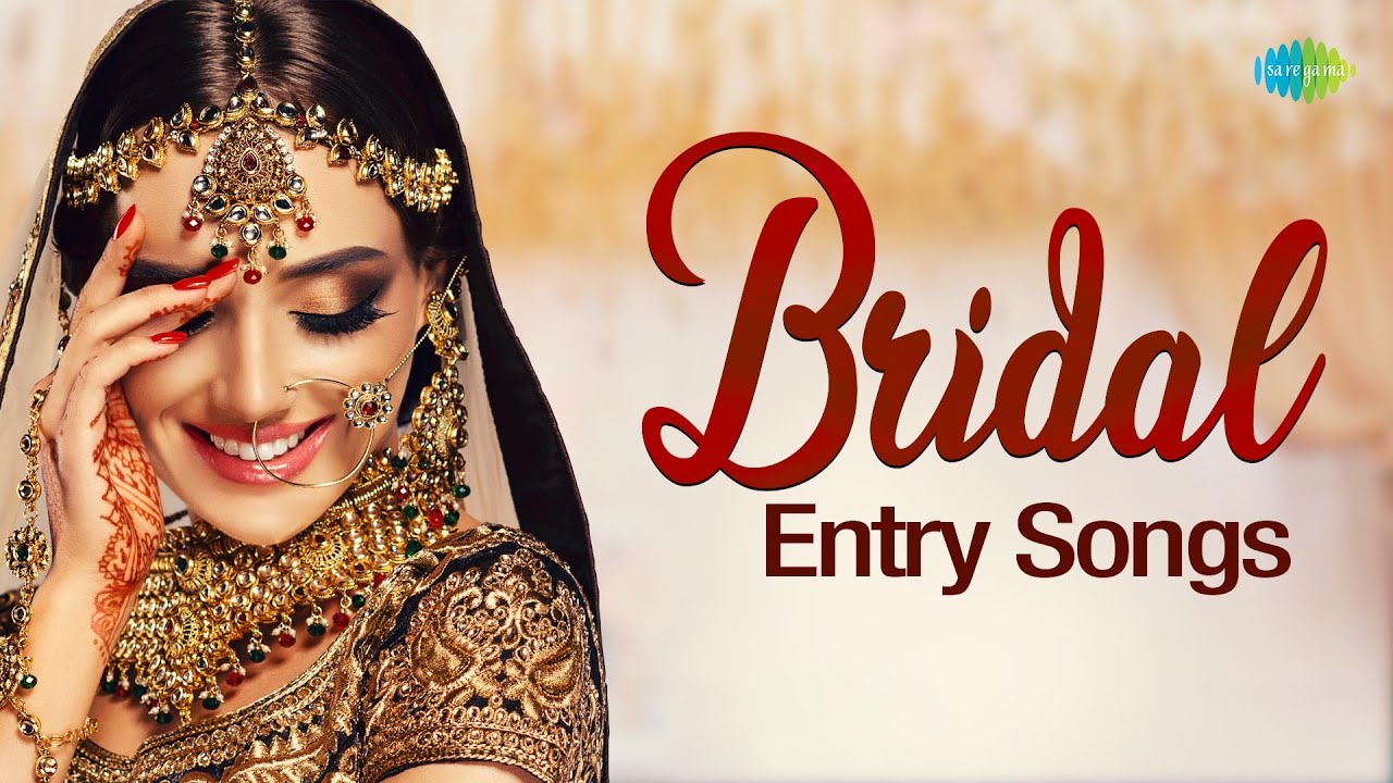 Best Bridal Entry Songs