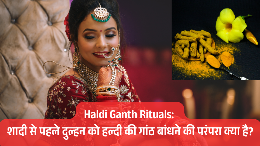 Haldi Ganth Rituals
