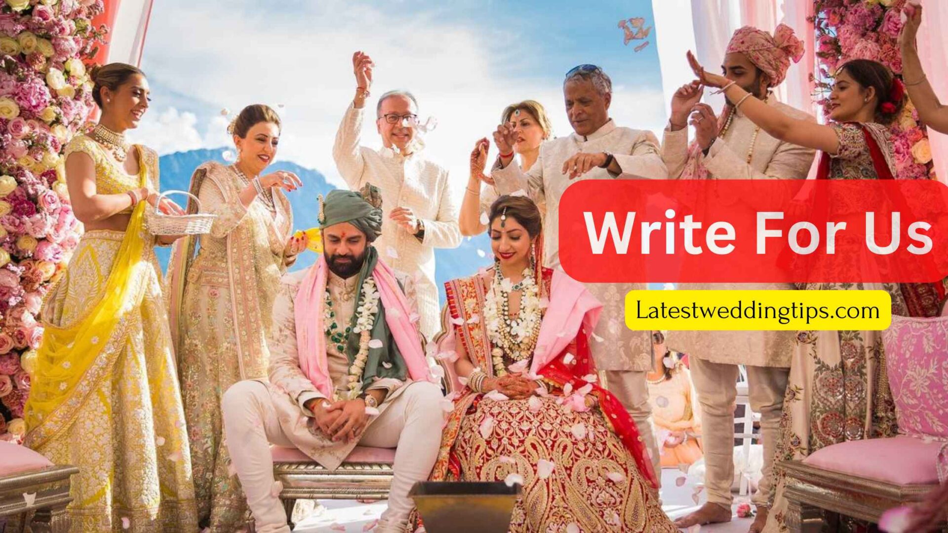 Write For Us Latest Wedding Tips