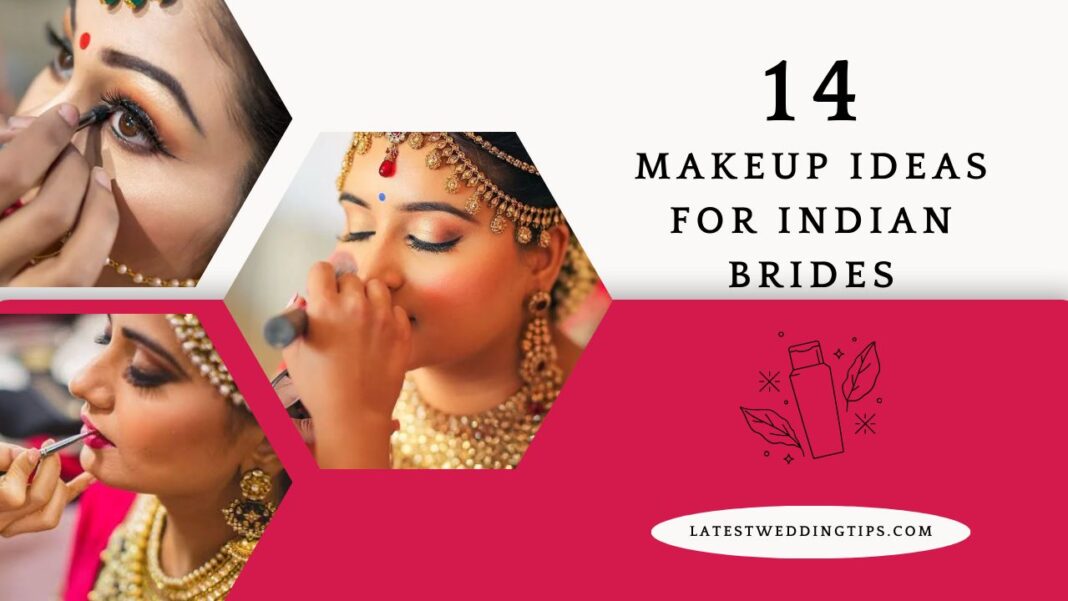 14 Best Wedding Makeup Ideas For Indian Brides