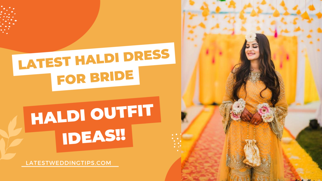 Latest Haldi dress for bride