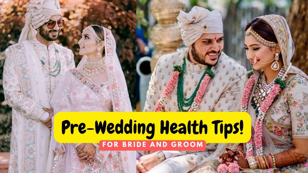 Pre-Wedding Health Tips For Bride and Groom