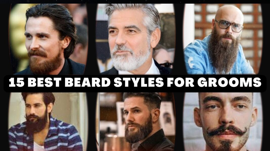 15 Best Beard Styles for Grooms - For Long or Short Hair