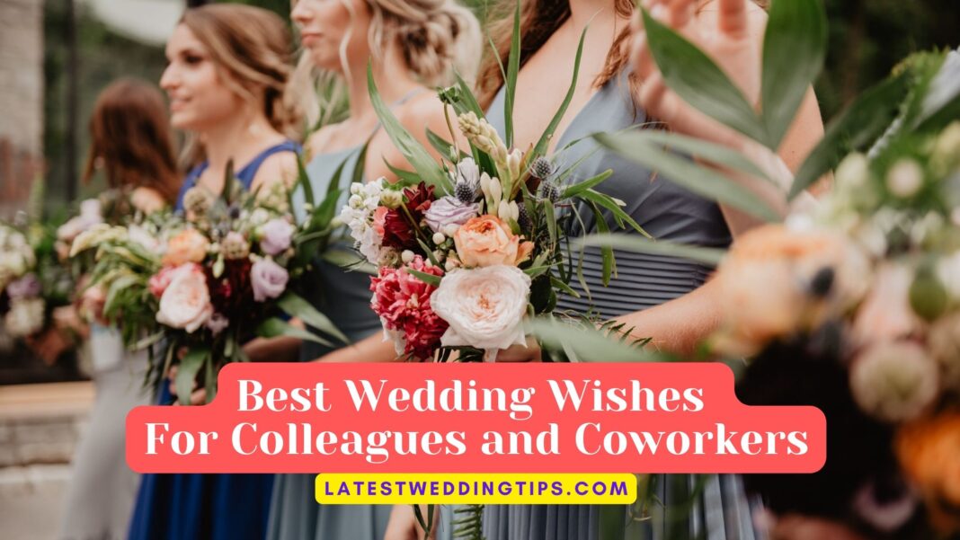 Best Wedding Wishes for Colleagues and Coworkers