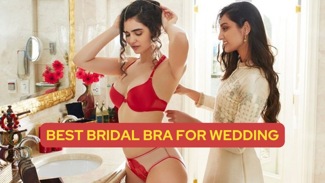 Best Bridal Bra For Wedding Honeymoon
