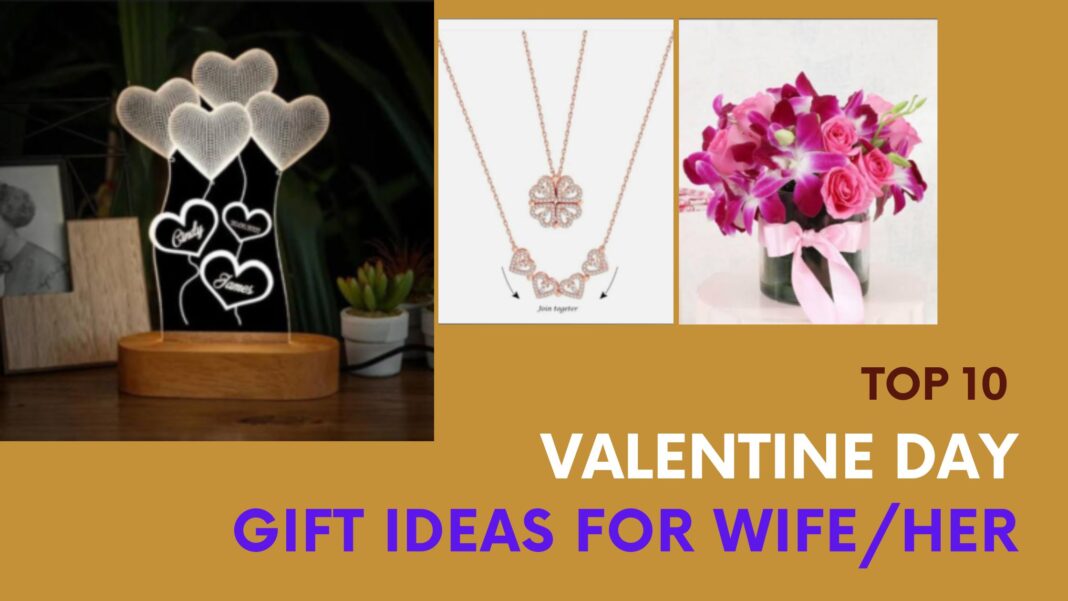 Top 10 Best Valentine Day Gift Ideas For Wife Her